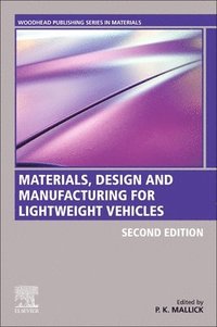 bokomslag Materials, Design and Manufacturing for Lightweight Vehicles