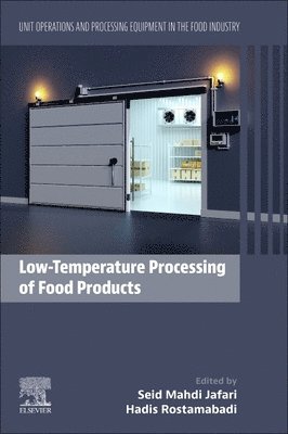 Seid Mahdi Jafari, Hadis Rostamabadi - Low-Temperature Processing of Food Products, Häftad