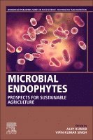 Ajay Kumar, Vipin Kumar Singh - Microbial Endophytes, Häftad