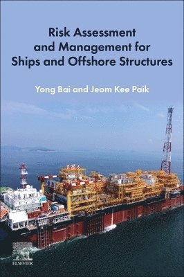 bokomslag Risk Assessment and Management for Ships and Offshore Structures