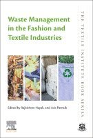 Rajkishore Nayak, Asis Patnaik - Waste Management in the Fashion and Textile Industries, Häftad
