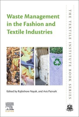 Waste Management in the Fashion and Textile Industries 1
