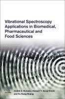 Andrei A. Bunaciu, Hassan Y. Aboul-Enein, Vu Dang Hoang - Vibrational Spectroscopy Applications in Biomedical, Pharmaceutical and Food Sciences, Häftad