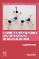 Shinzo Kohjiya, Yuko Ikeda - Chemistry, Manufacture and Applications of Natural Rubber, Häftad