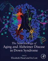 bokomslag The Neurobiology of Aging and Alzheimer Disease in Down Syndrome