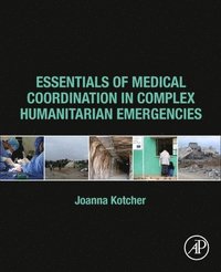 bokomslag Essentials of Medical Coordination in Complex Humanitarian Emergencies