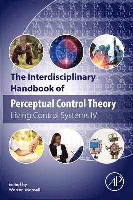 bokomslag The Interdisciplinary Handbook of Perceptual Control Theory