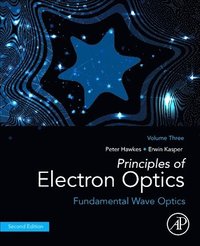 bokomslag Principles of Electron Optics, Volume 3