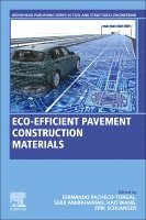 Pacheco-Torgal,F, F. Pacheco-Torgal, Serji Amirkhanian, Hao Wang, Erik Schlangen - Eco-efficient Pavement Construction Materials, Häftad