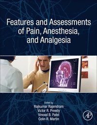 bokomslag Features and Assessments of Pain, Anesthesia, and Analgesia