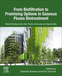 bokomslag From Biofiltration to Promising Options in Gaseous Fluxes Biotreatment