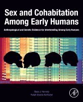 Rene J. Herrera, Ralph Garcia-Bertrand - Sex and Cohabitation Among Early Humans, Häftad