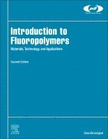 Sina Ebnesajjad - Introduction to Fluoropolymers, Inbunden