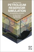 J.H. Abou-Kassem, M. Rafiqul Islam, S.M. Farouq-Ali - Petroleum Reservoir Simulation, Inbunden