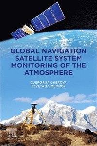 bokomslag Global Navigation Satellite System Monitoring of the Atmosphere