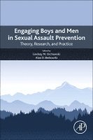 Lindsay M. Orchowski, Alan Berkowitz - Engaging Boys and Men in Sexual Assault Prevention, Häftad