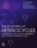 Vishnu Ji Ram, Arun Sethi, Mahendra Nath, Ramendra Pratap - The Chemistry of Heterocycles, Häftad