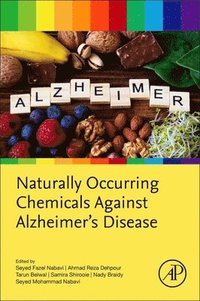 bokomslag Naturally Occurring Chemicals against Alzheimer's Disease