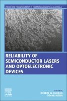 Reliability of Semiconductor Lasers and Optoelectronic Devices 1