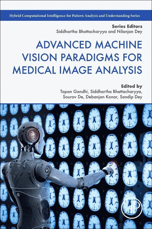 Advanced Machine Vision Paradigms for Medical Image Analysis 1