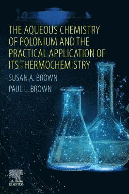 The Aqueous Chemistry of Polonium and the Practical Application of its Thermochemistry 1