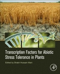 bokomslag Transcription Factors for Abiotic Stress Tolerance in Plants