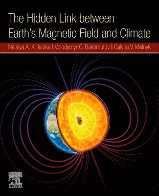 bokomslag The Hidden Link Between Earth's Magnetic Field and Climate