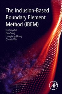 bokomslag The Inclusion-Based Boundary Element Method (iBEM)