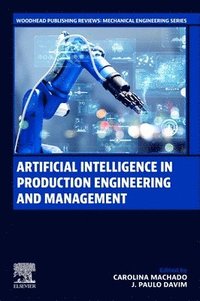 bokomslag Artificial Intelligence in Production Engineering and Management