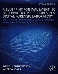bokomslag A Blueprint for Implementing Best Practice Procedures in a Digital Forensic Laboratory
