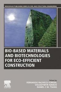 bokomslag Bio-based Materials and Biotechnologies for Eco-efficient Construction