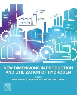 New Dimensions in Production and Utilization of Hydrogen 1