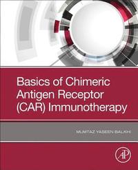 bokomslag Basics of Chimeric Antigen Receptor (CAR) Immunotherapy