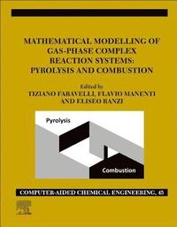 bokomslag Mathematical Modelling of Gas-Phase Complex Reaction Systems: Pyrolysis and Combustion
