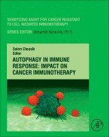 Chouaib,Sale, Salem Chouaib - Autophagy in Immune Response: Impact on Cancer Immunotherapy, Inbunden