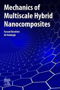 bokomslag Mechanics of Multiscale Hybrid Nanocomposites