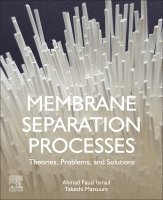 Ahmad Fauzi Ismail, Takeshi Matsuura - Membrane Separation Processes, Häftad