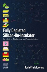 bokomslag Fully Depleted Silicon-On-Insulator