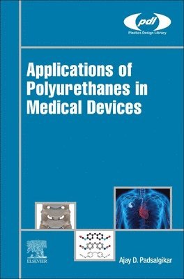 bokomslag Applications of Polyurethanes in Medical Devices