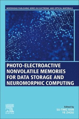 bokomslag Photo-Electroactive Non-Volatile Memories for Data Storage and Neuromorphic Computing