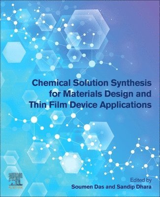 bokomslag Chemical Solution Synthesis for Materials Design and Thin Film Device Applications