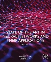 Ayman S. El-Baz, Jasjit S. Suri - State of the Art in Neural Networks and Their Applications, Häftad