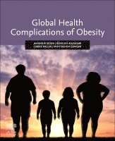 Jahangir Moini, Raheleh Ahangari, Carrie Miller, Mohtashem Samsam - Global Health Complications of Obesity, Häftad