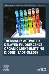 bokomslag Thermally Activated Delayed Fluorescence Organic Light-Emitting Diodes (TADF-OLEDs)