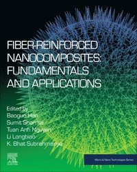 bokomslag Fiber-Reinforced Nanocomposites: Fundamentals and Applications