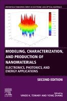 Vinod Tewary, Yong Zhang - Modeling, Characterization, and Production of Nanomaterials, Häftad