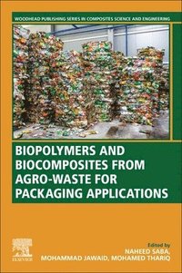 bokomslag Biopolymers and Biocomposites from Agro-waste for Packaging Applications