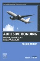 Robert D. Adams - Adhesive Bonding, Häftad