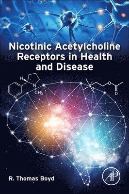 bokomslag Nicotinic Acetylcholine Receptors in Health and Disease