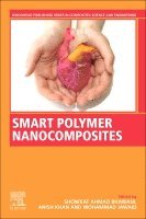 Showkat Ahmad Bhawani, Anish Khan, Mohammad Jawaid - Smart Polymer Nanocomposites, Häftad